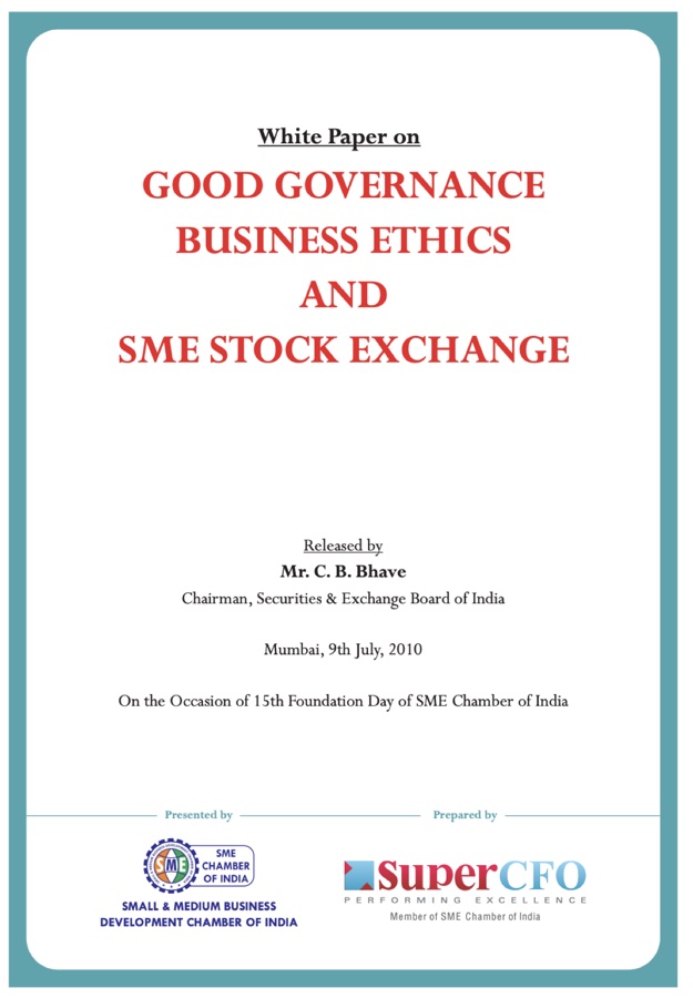 Cover of the White Paper on Good Governance, Business Ethics and SME Stock Exchange, prepared by SuperCFO and released by SEBI Chairman C. B. Bhave in July 2010